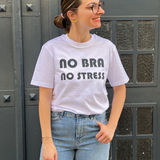 T-Shirt No Bra No Stress